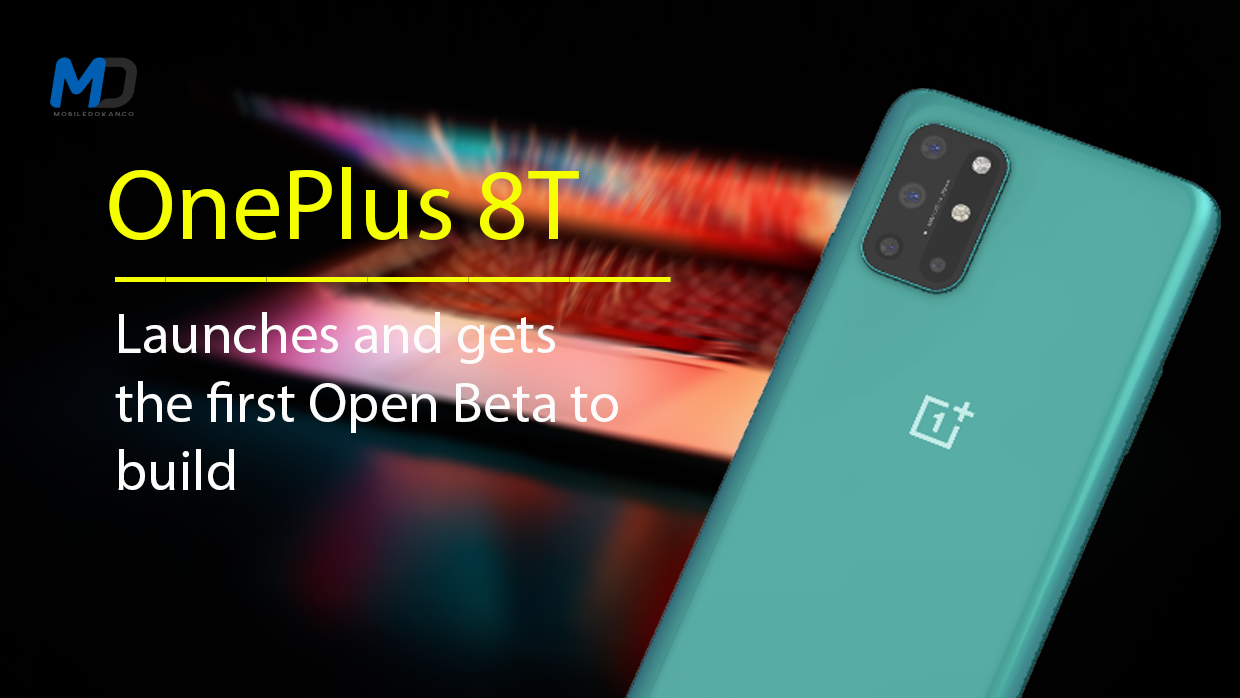 OnePlus 8T launches and gets the first Open Beta to build