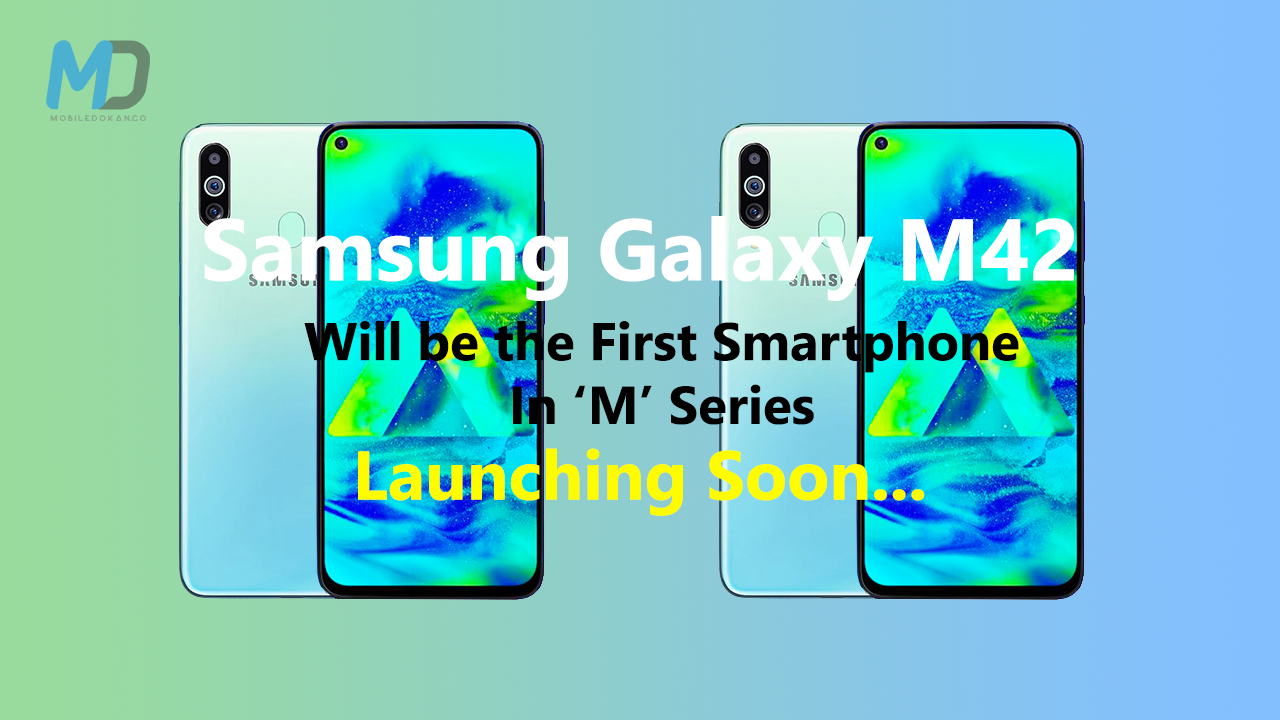 Samsung Galaxy M42 launch soon with 5G, will be the first one in M-Series