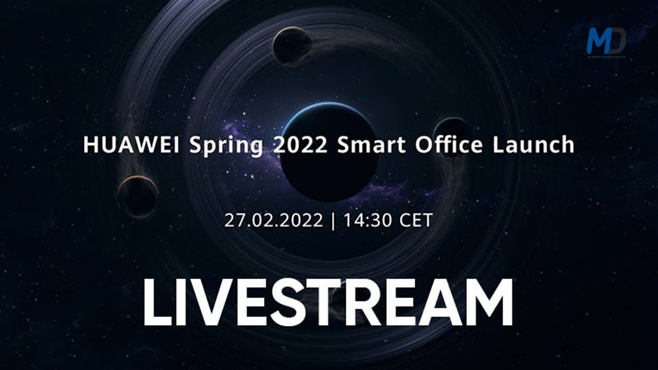 Huawei Spring 2022 Smart Office Live event watch here