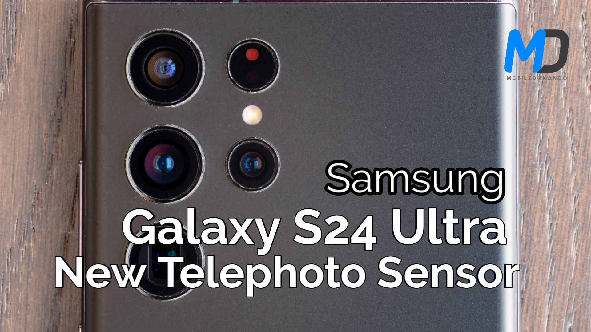 Samsung Galaxy S24 Ultra will feature a new telephoto sensor